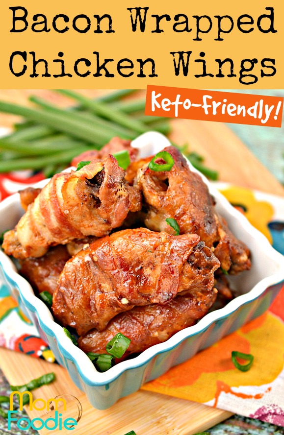 Keto Chicken Wings Baked BBQ Bacon Wrapped Chicken Wings Mom Foodie