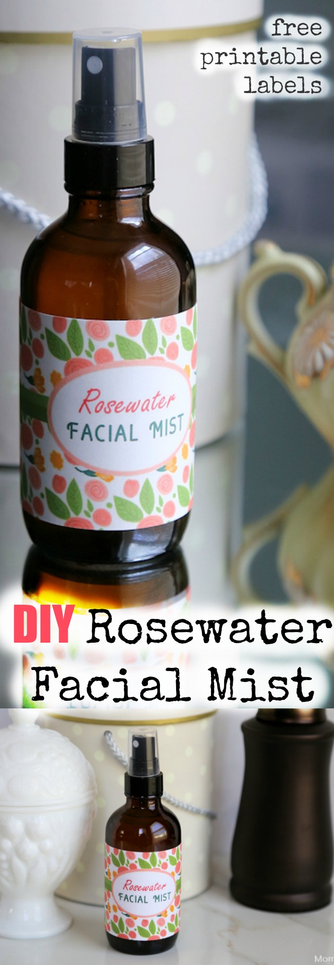 Rosewater Facial Mist Recipe and Free Printable Labels Mom Foodie