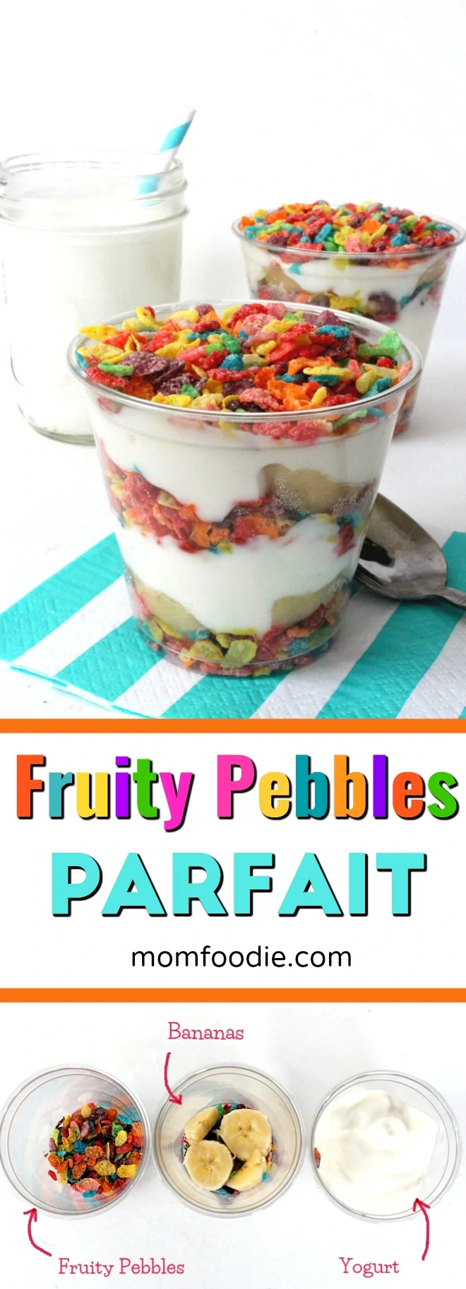 Fruity Pebbles Yogurt Parfait