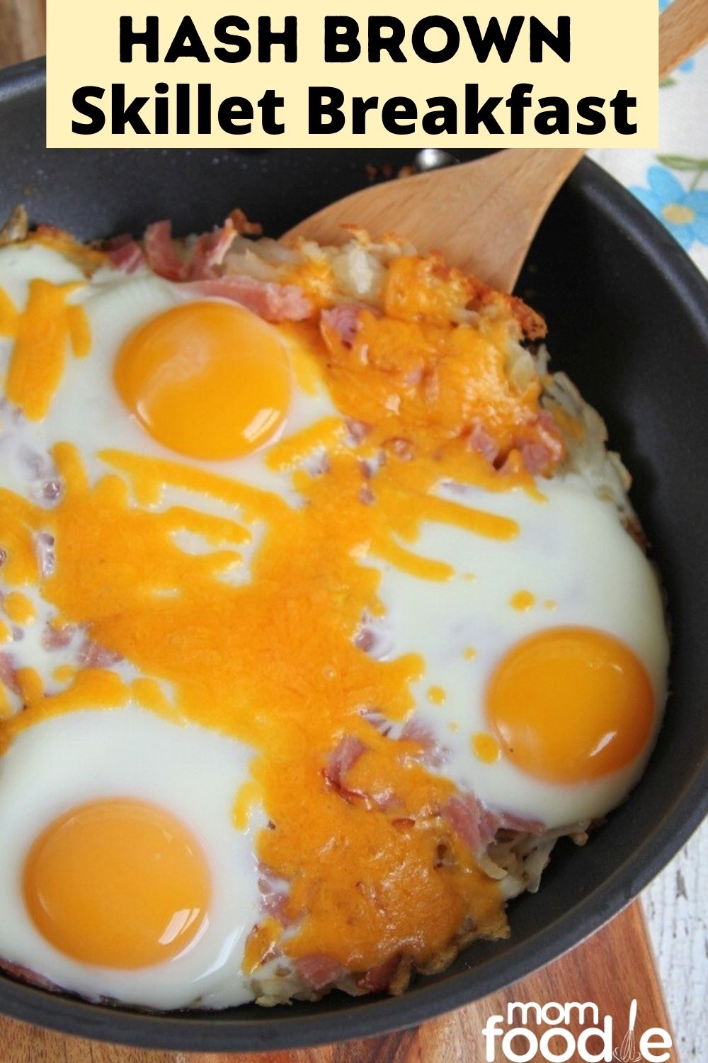 Hash Brown Breakfast Skillet with Ham, Eggs and Cheese - Mom Foodie
