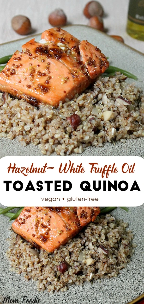 Hazelnut Truffle Oil Toasted Quinoa Recipe, vegan, gluten-free