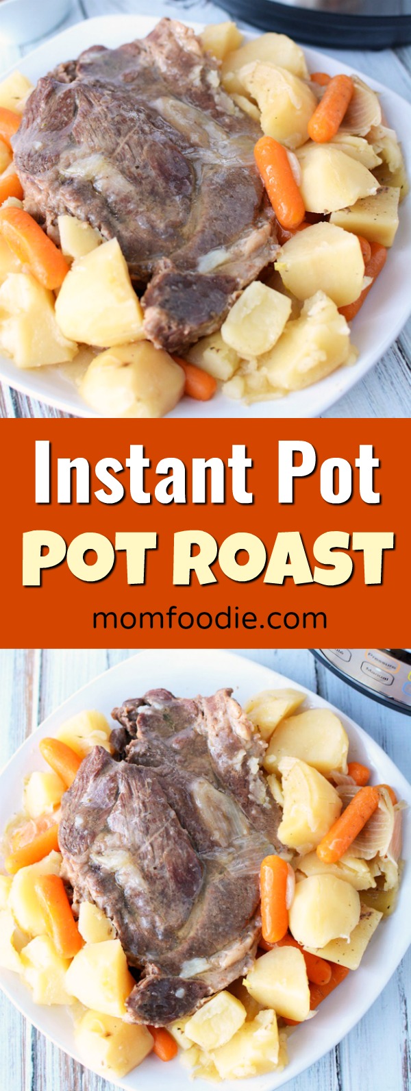 Instant Pot Pot Roast 