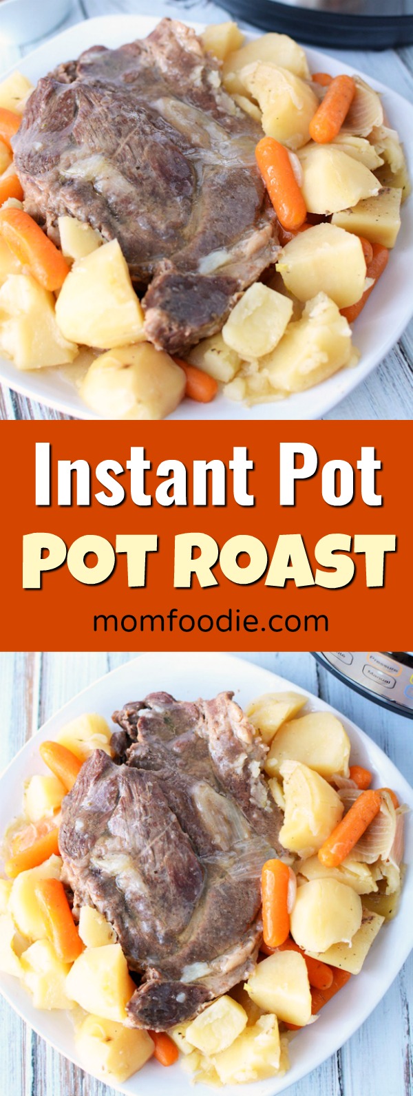 Instant Pot Pot Roast: Making Beef Roast in an Electric Pressure cooker