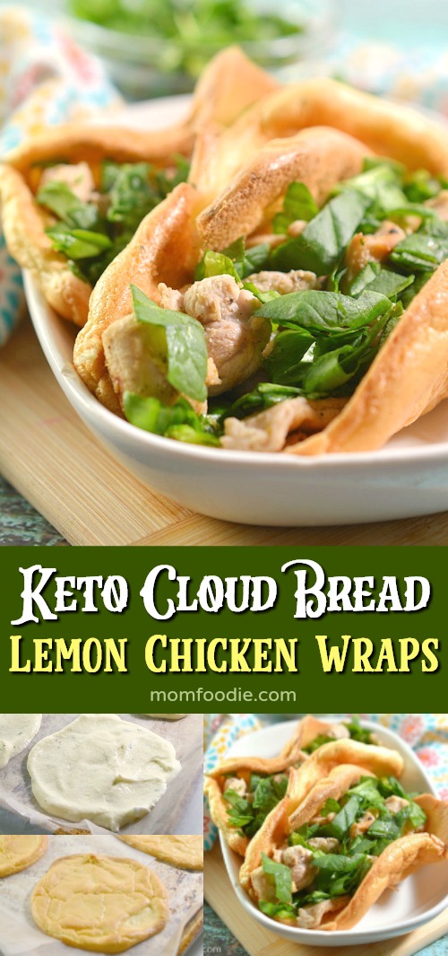 Keto Cloud Bread Lemon Chicken Wraps - Mom Foodie