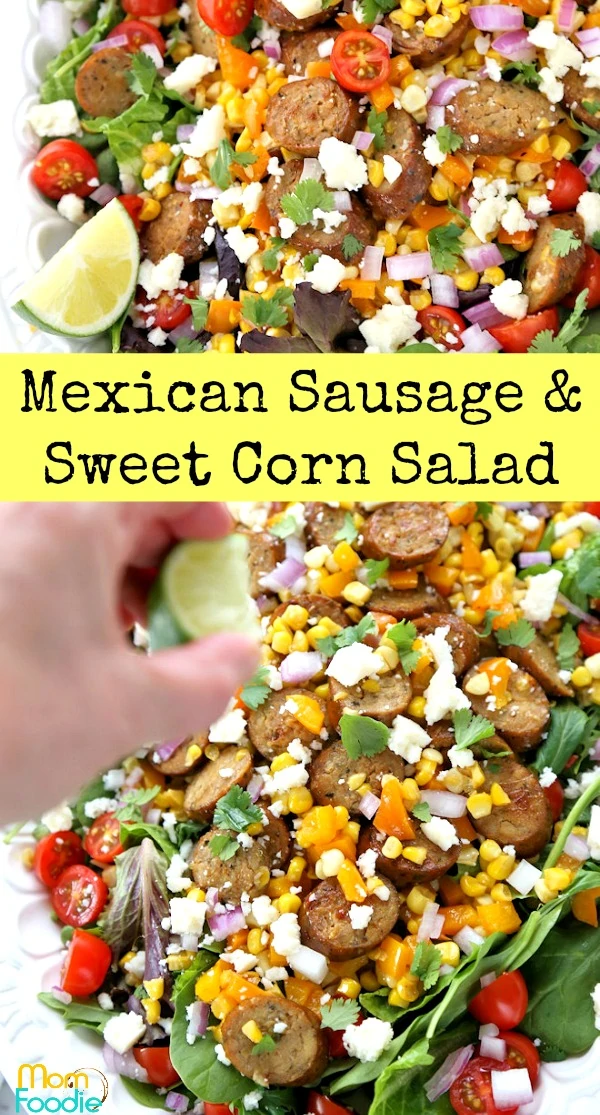 Mexican Sausage and Corn Salad - Quick Fresh Summer Dinner! - Mom Foodie