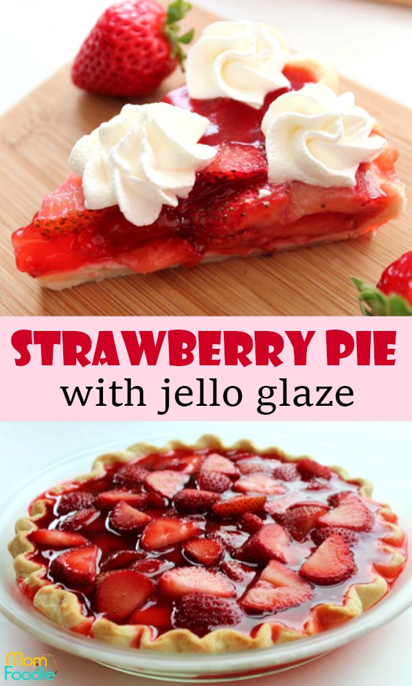 Strawberry Pie with Jello Glaze