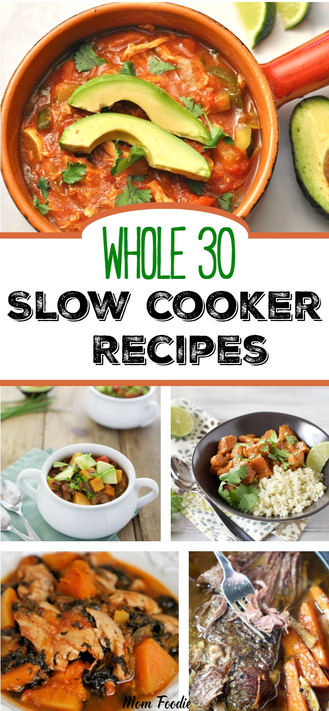 Whole 30 Slow Cooker Recipes: Whole30 Crock Pot Dinners - Mom Foodie