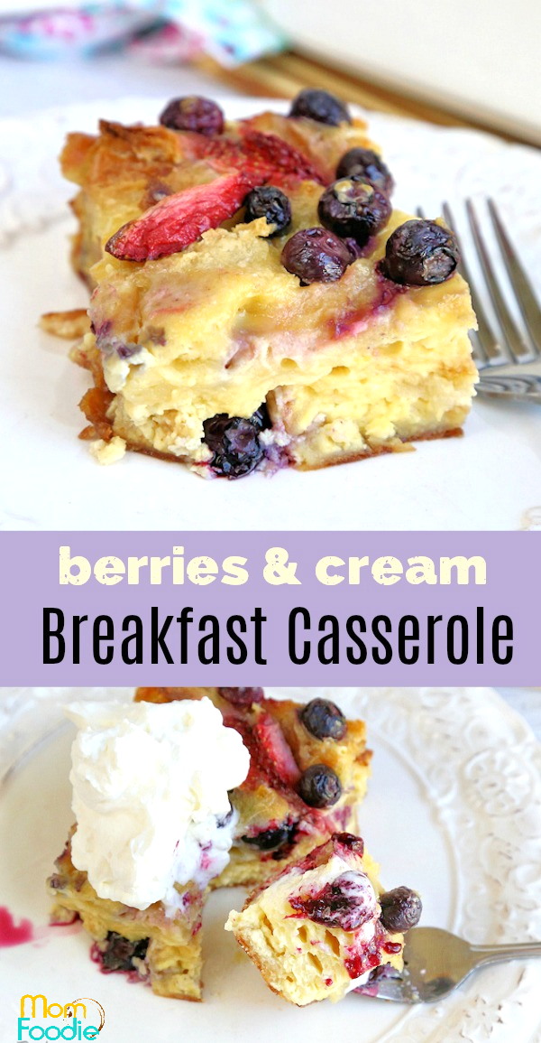 Berries and Cream Croissant Breakfast Casserole Recipe Mom Foodie