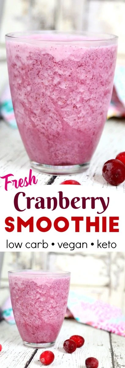 Fresh Cranberry Smoothie Recipe just 75 calories!: vegan & low carb. Includes a keto diet version. 