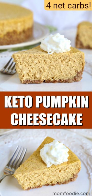 Keto Pumpkin Cheesecake - 4 Net Carbs! - Mom Foodie