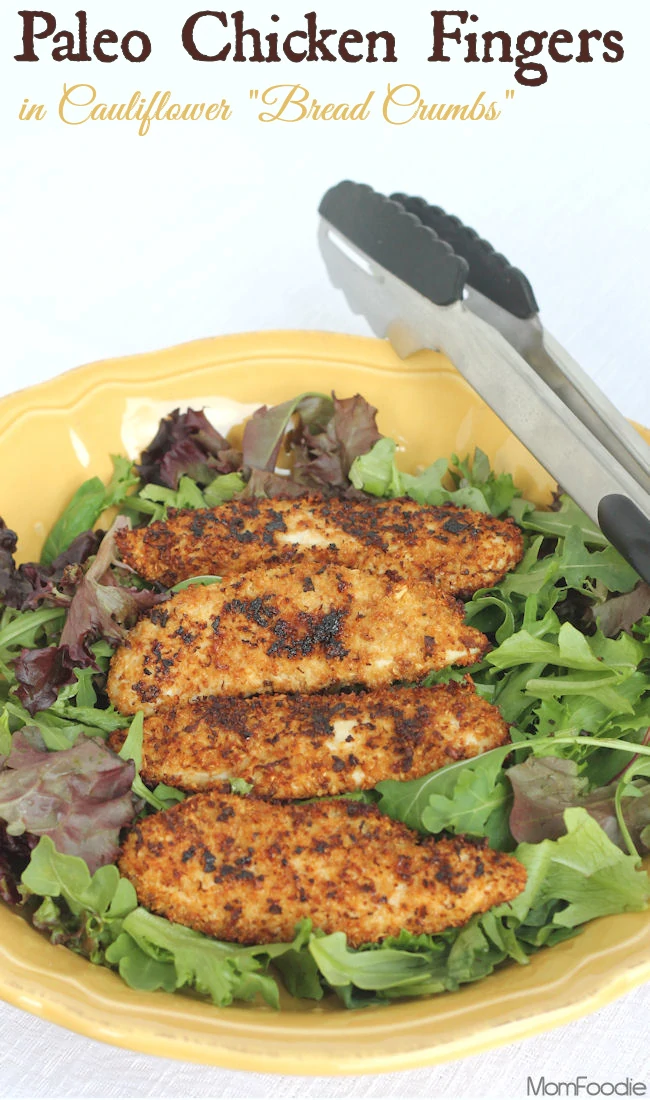 paleo chicken fingers in cauliflower bread crumbs