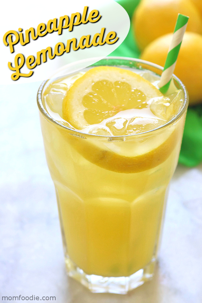 Pineapple Lemonade - Mom Foodie